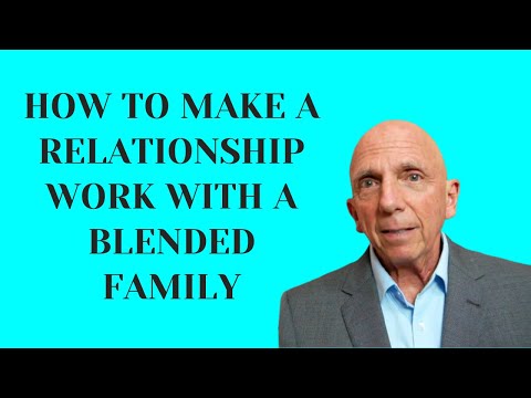 How to Make a Relationship Work with a Blended Family | Paul Friedman