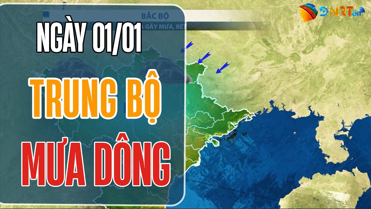 Thời tiết dịp Tết Dương lịch (01-03/01) | Trung Bộ thời tiết mưa dông, lốc xoáy