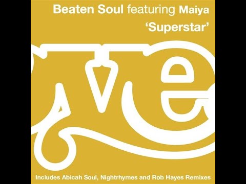 Beaten Soul Feat. Maiya - Superstar (Nightrhymes Remix)