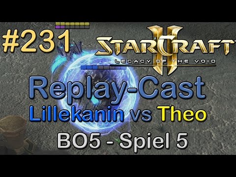 SC2: LotV Beta Replay-Cast #231 [Lillekanin (T) vs Theo (P)] BO5 Spiel 5