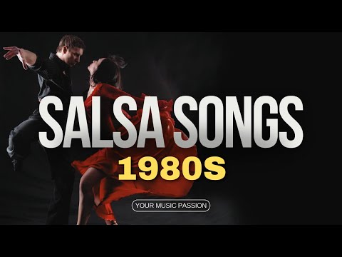 1980s Salsa Hits That Will Make You Move! | Best Salsa Songs