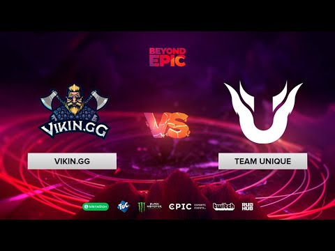 Vikin.gg vs Team Unique, BEYOND EPIC: Europe/CIS, bo3, game 1 [Maelstorm & Inmate]