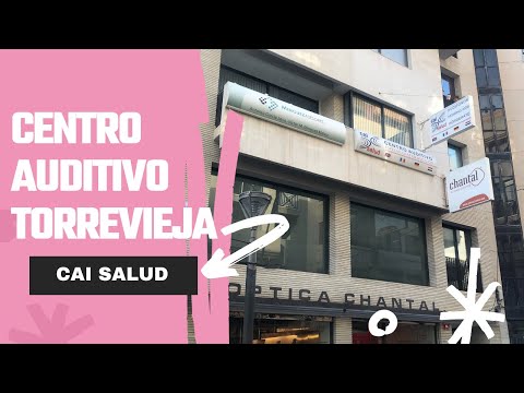 Cai Salud Centro Auditivo en Torrevieja