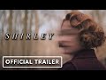 Shirley - Official Trailer (2020) Elisabeth Moss