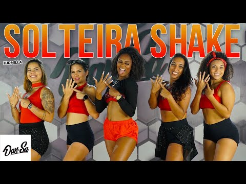 Solteira Shake - Ludmilla - Dan-Sa /  Daniel Saboya (Coreografia)