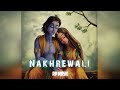 Wo Nakhrewali He Radhika Pyari Hai Slowed Reverb RP Music Genius Nakhrewari Song