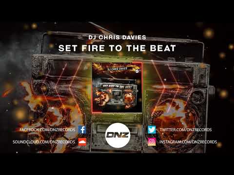 DNZF721 // DJ CHRIS DAVIES - SET FIRE TO THE BEAT (Official Video DNZ Records)