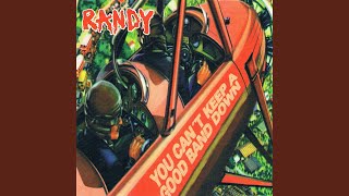 Randy I Don&#39;t Need You