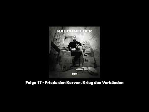 Video Thumbnail: PTK Rauchmelder Folge 17 - Friede den Kurven, Krieg den Verbänden / Podcast
