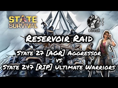 [S27] AGR Aggressor vs [S247] RIP Ultimate Warriors - Reservoir Raid [State of Survival] Sɨтєɑℓ