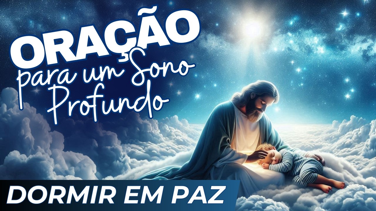 Durma Bem com Esta Oração de Paz e Proteção | Ouça Durante o Sono | (ORAÇÃO PARA DORMIR)