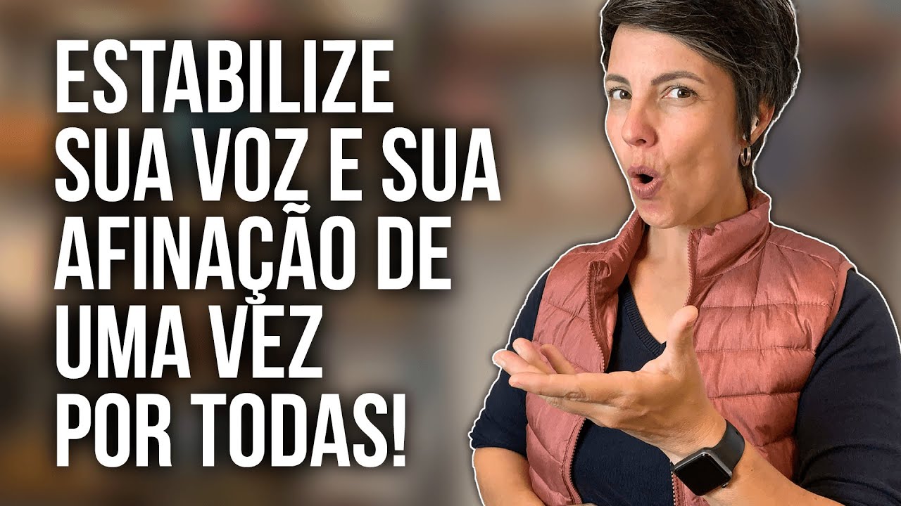 Como deixar a VOZ E AFINAÇÃO MAIS FIRMES