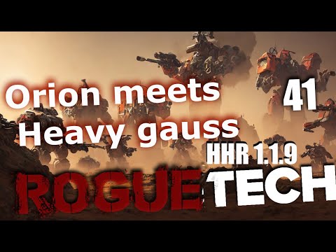 Orion meets heavy gauss - Roguetech HHR 41