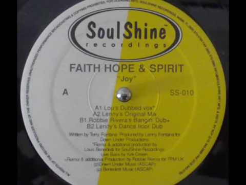 Lenny Fontana Pres.  Faith, Hope & Spirit     -    Joy      ( Lenny Fontana Mix )