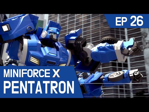 [MiniforceX PENTATRON] Ep.26: The Power of Hope