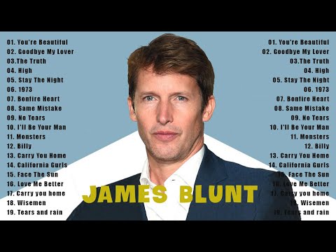 Best Songs Of James Blunt - James Blunt Greatest Hits Full Album 2022