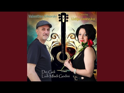 Dej Gidi Ludi Mladi Godini (feat. Lidija Janevska)
