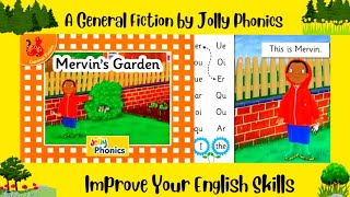 Mervin's Garden | A General Fiction by Jolly Phonics | Jolly Phonics Orange level 0