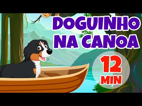 Doguinho na canoa - Giramille 12 min | Desenho Animado Musical