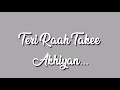 Teri Raah Takee Ankhiyan Luka Chuppi Song Status A R Rahman Whatsapp Status Maa Love Status