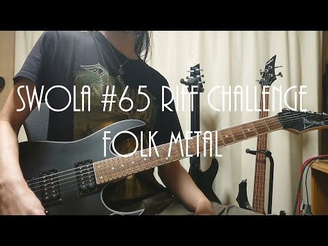 SWOLA65 Riff Challenge - Folk Metal (SWOLA#65)