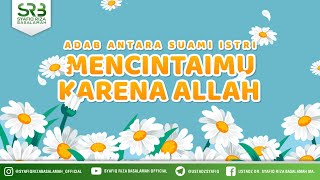 Download lagu Manners Between Husband and Wife: Loving You for the Sake of Allah - Ustadz Dr. Syafiq Riza Basal... mp3