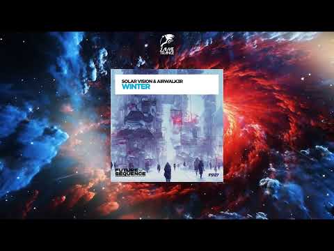 Solar Vision & Airwalk3r - Winter (Extended Mix) [FUTURE SEQUENCE]