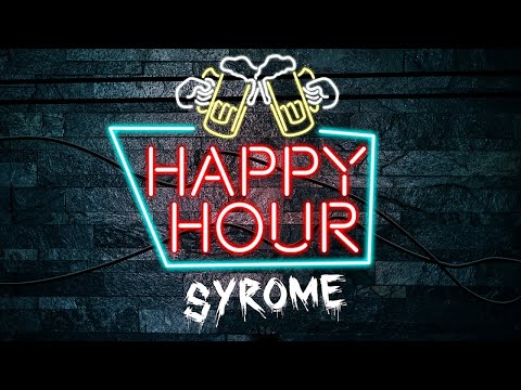 Syrome (Dj Sy) - Happy Hour [Official Lyric Video]