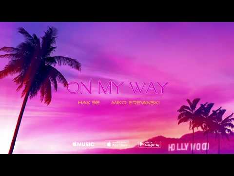 HAK  / MIKS - ON MY WAY #OMW