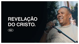 REVELAÇÃO DO CRISTO | Eduardo Reis