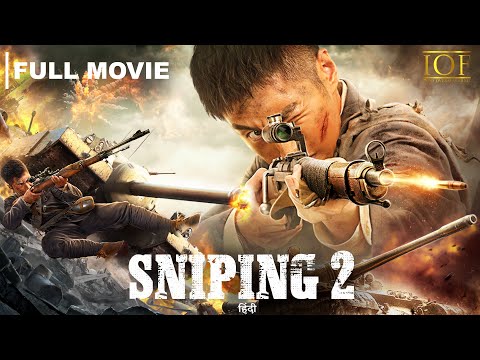 Sniping 2 | Hindi Dubbed | Full Movie | Xue Bi | Yu Ming Du | IOf_Hindi