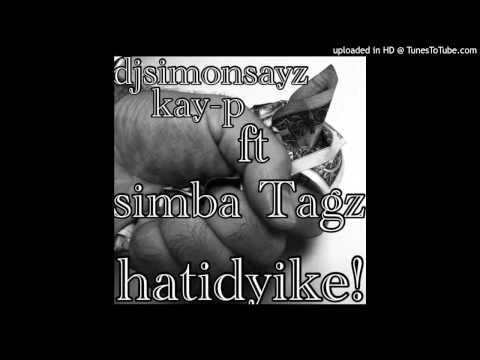 Dj Simonsayz & Kay p feat Simba Tagz-Hatidyike