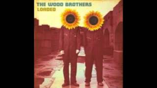 Wood Brothers - Make Me Down a Pallet On Your Floor