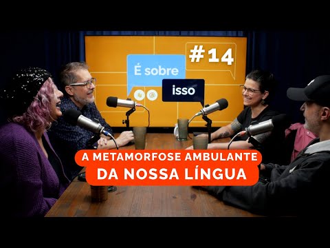 A língua é viva? [É Sobre Isso #14]