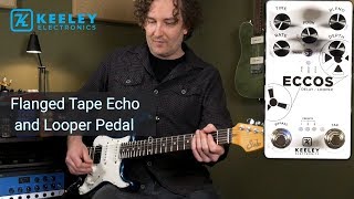 Video thumbnail for Keeley ECCOS Delay/Looper by AndyDemos