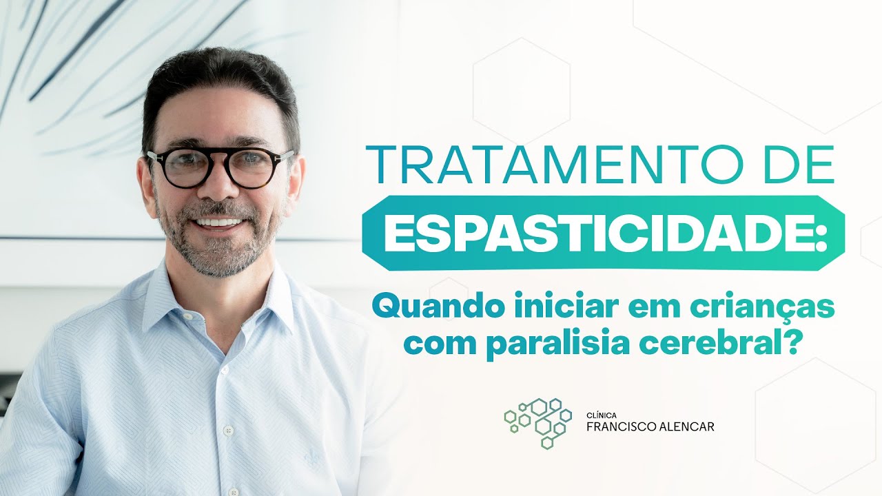 Tratamento de Espasticidade: Quando Iniciar em Crianças com Paralisia Cerebral?