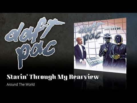 DaftPac (2Pac vs Daft Punk) - 13: Starin' Through My Rearview (Around the World)