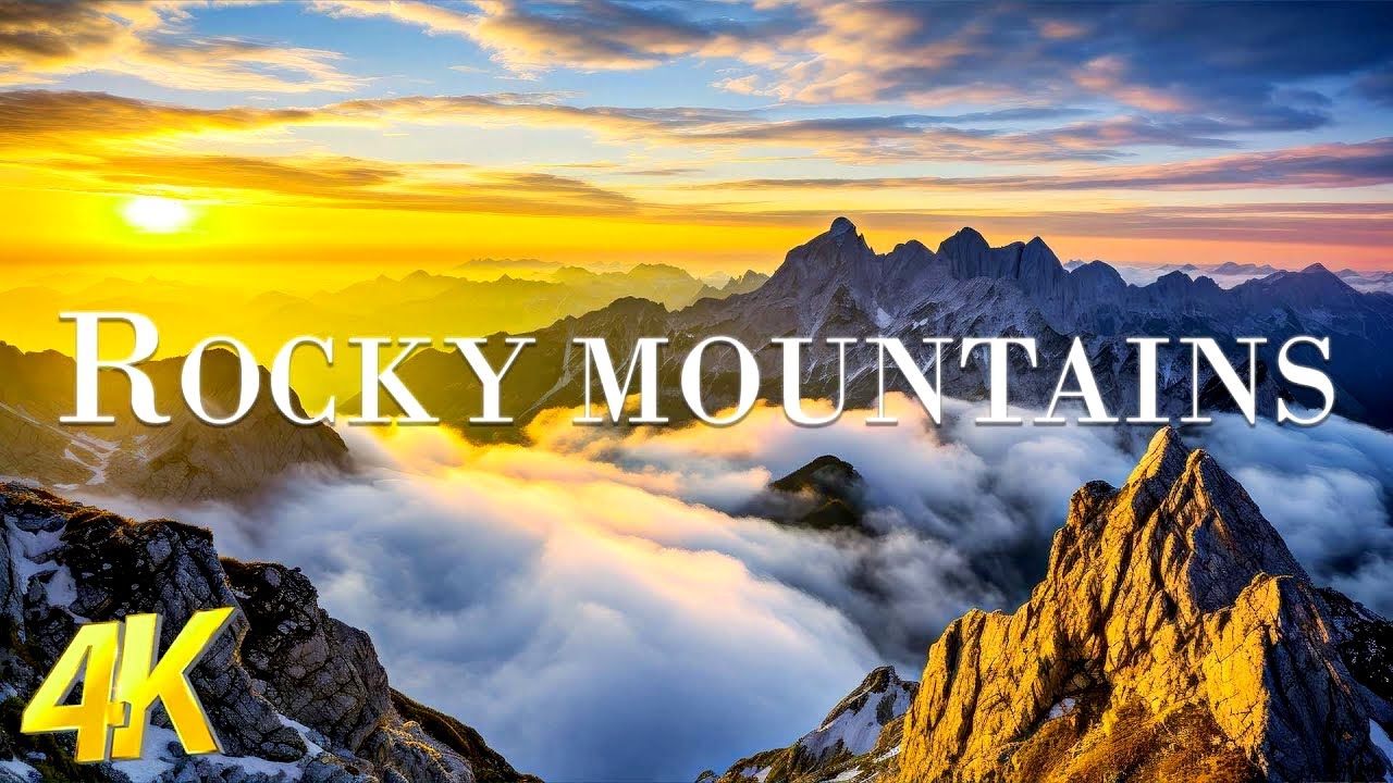 Rocky Mountains (4K UHD) Amazing Beautiful Nature Scenery - Travel Nature | 4K Planet Earth