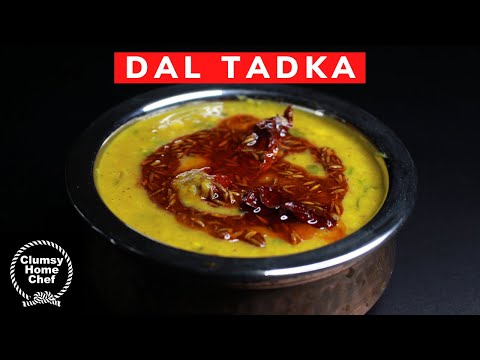 Dal Tadka | Authentic Dal Fry | Tadka Dal | Dal Tadka Recipe | Dal Tadka Dhaba Style| ClumsyHomeChef