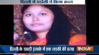 Girl stabbed to death by her neighbour in Delhi, accused arrested