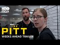 The Pitt Season 2 Weeks Ahead Trailer HBO Max