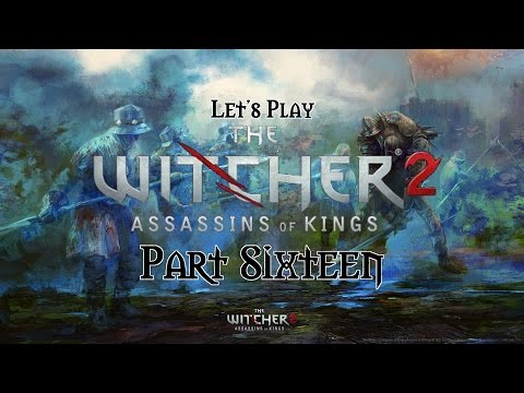 Let's Play The Witcher 2 Part 16 (Facade for the Dun Banner)