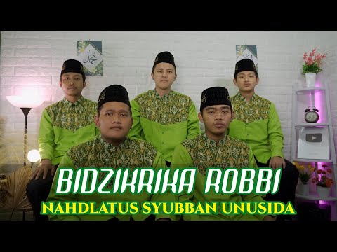 BIDZIKRIKA ROBBI - NAHDLATUS SYUBBAN UNUSIDA (BANJARI COVER)