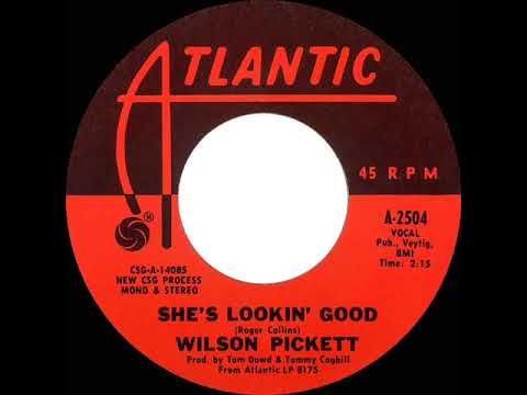 1968 HITS ARCHIVE: She’s Lookin’ Good - Wilson Pickett (stereo 45)
