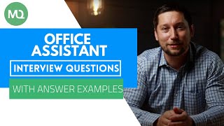 Office Assistant Interview Questions with Answer Examples