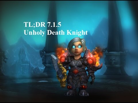 TL;DR Unholy Death Knight guide for beginners 7.2 / 7.1.5