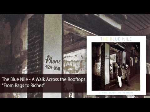 The Blue Nile - From Rags to Riches (Official Audio)