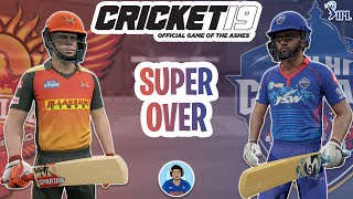 Super Over - IPL 2021 - SRH vs DC - Full Uncut Video - Cricket 19 Scenario Mode - RahulRKGamer