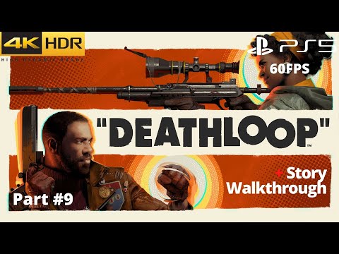 Deathloop (PS5) - Part #9 WALKTHROUGH No Commentary