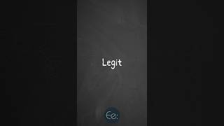 Legit 🏷️ What Does It Mean? #english #phrases #expression #meaning #idioms #slang #esl #tips #legit